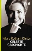 Gelebte Geschichte von Clinton, Hillary Rodham | Buch | Zustand gut