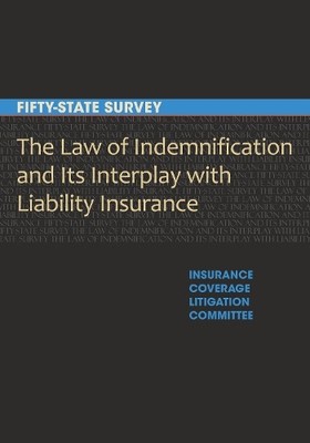 American Bar Associati The Law of Indemnification and Its Interplay  (Paperback)