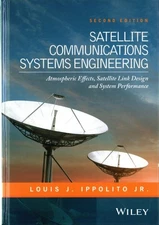 Satellite Communications Systems Engineering : Atmospheric Effects, Satellite...