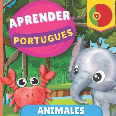 Aprender portugus - Animales: Libro ilustrado para ni?os biling?es - Espa?ol / P
