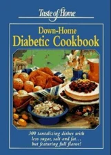Taste of Home's Down-Home Diabetic Cookbook by Reiman Publications Staff ...