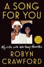 A Song for You: My Life with Whitney Houston by Crawford, Robyn