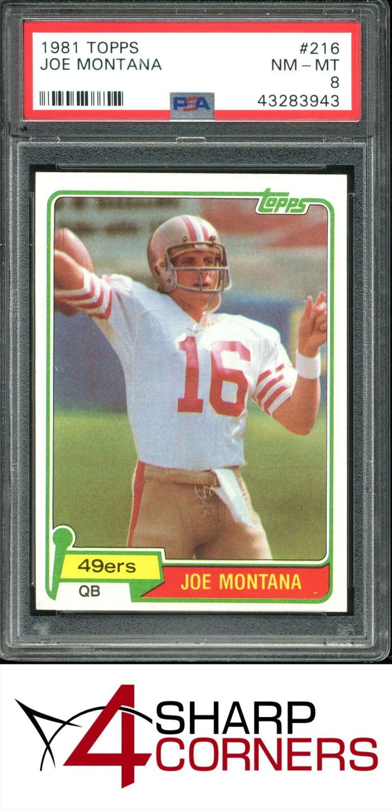 1981 TOPPS #216 JOE MONTANA RC 49ERS HOF PSA 8