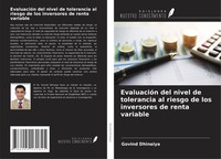 Govind Dhinaiya | EvaluacióN Del Nivel De Tolerancia Al Riesgo De Los...
