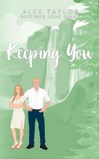 Keeping You by Alex Taylor Paperback Book