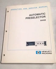  Hewlett Pacakad Automatic Preselector 8445B  Operating & Service Manual