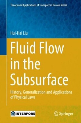 Fluid Flow in the Subsurface Hui-Hai Liu