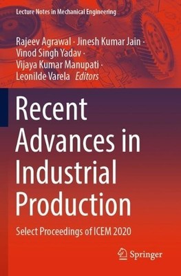 Recent Advances in Industrial Production - 9789811652837