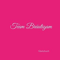 Team BräUtigam GäStebuch FüR JGA Party Und Hochzeit Band