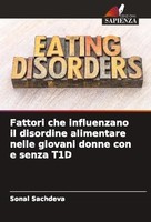 Fattori Che Influenzano Il Disordine Alimentare Nelle Giovani Donne Con E Senza