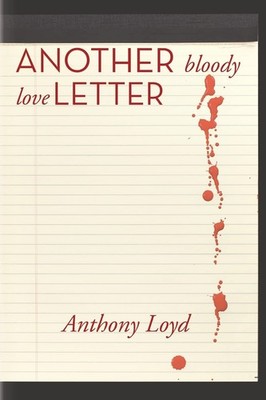Another Bloody Love Letter - paperback Lloyd, Anthony