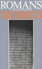 Romans: A Shorter Commentary, Cranfield, C. E. B.
