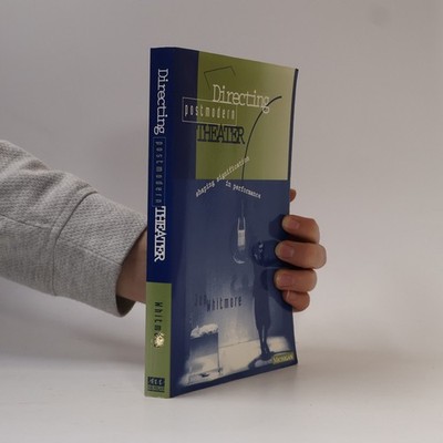 Theater--Theory/Text/Performance: Directing Postmodern Theater  |  Jon Whitmore