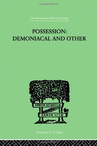 Possession, Demoniacal And Other: Among Primiti, K..