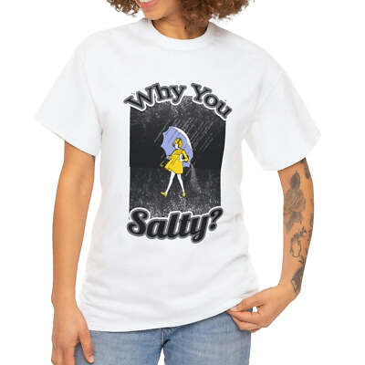 Why You Salty? Humorous Tee for Casual Wear or Gift
