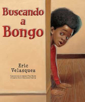 Buscando a Bongo by Eric Velasquez: New