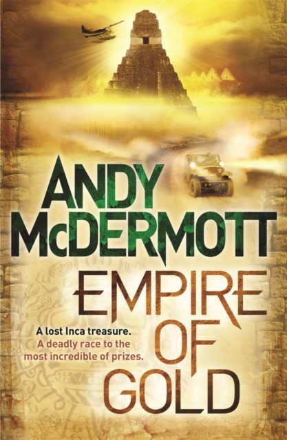Empire of Gold (Wilde/Chase 7) by Andy McDermott (Paperback Book)