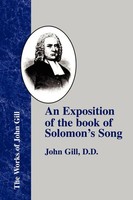 An Exposition Of The Book Of Solomon's Song John Gill Taschenbuch Englisch 2002