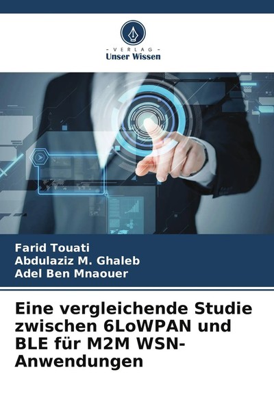 Farid Touati (U. A.) | Eine Vergleichende Studie Zwischen 6Lowpan Und BLE FüR...-image