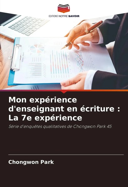 Mon ExpéRience D'enseignant En éCriture : La 7E ExpéRience Chongwon Park Buch-image