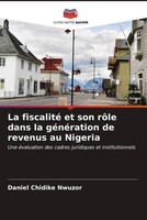 Daniel Chidike Nwuzor | La Fiscalité Et Son RôLe Dans La GéNéRation De...
