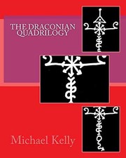 The Draconian Quadrilogy - Paperback, by Kelly Michael - Good