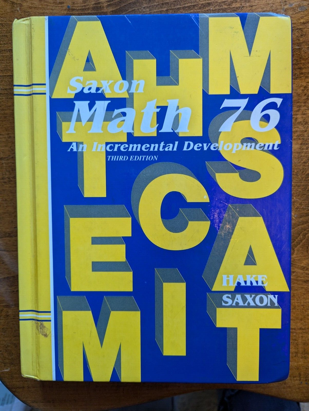 Math 76: Incremental Development by Hake & Saxon for Advanced Students