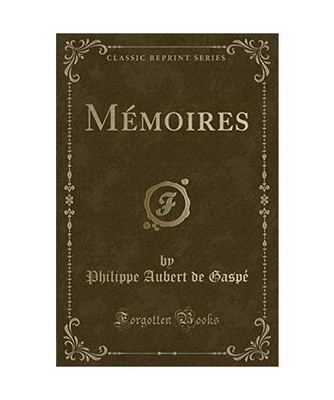 Mémoires [Classic Reprint], Philippe Aubert de Gaspé