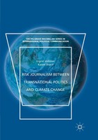 Ingrid Volkmer (U. A.) | Risk Journalism Between Transnational Politics And...