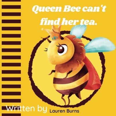 Burns - Queen Bee Can't Find Her Tea - New paperback or softback - X555z