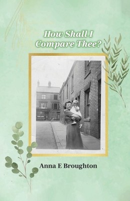 Wie soll ich sie vergleichen? von Anna E. Broughton Taschenbuch
