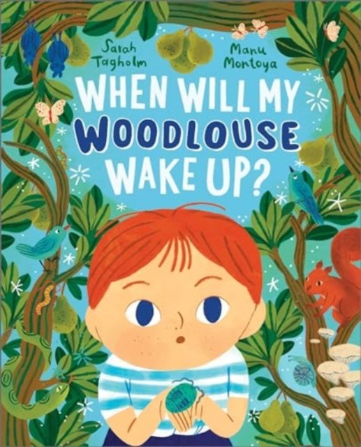 When Will My Woodlouse Wake Up? Sarah Tagholm - Image 4