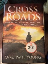 Cross Roads by Wm. Paul Young (2012, Hardcover)