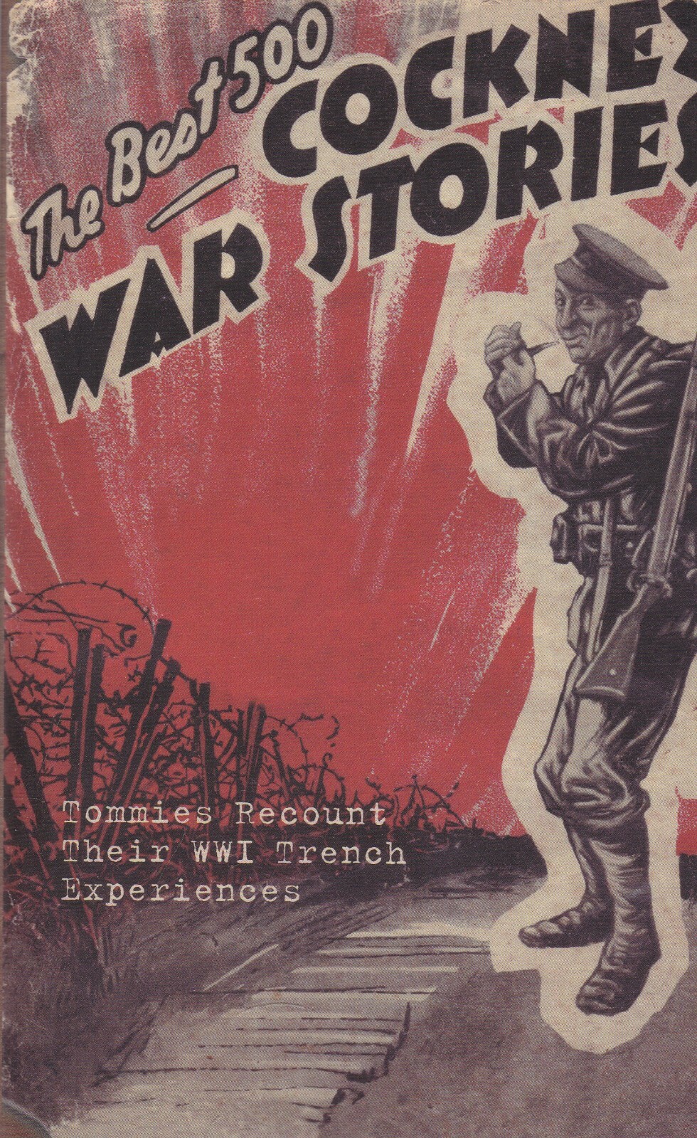 The Best 500 Cockney War Stories, Bert Thomas Paperback Book WW! Trench Stories