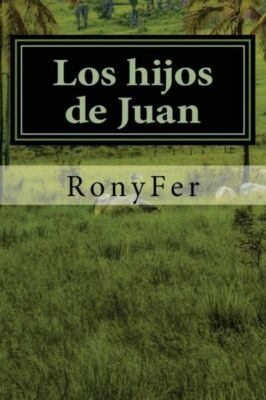 Los Hijos De Juan