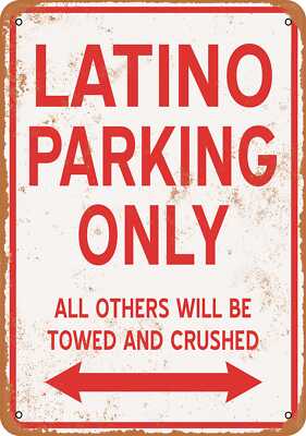 METAL SIGN - LATINO PARKING ONLY - Vintage Look