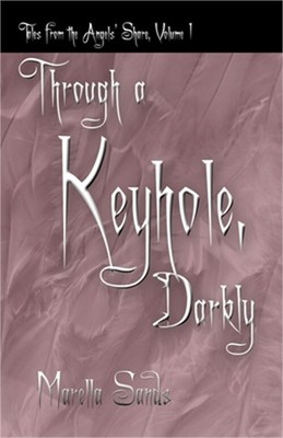 Through a Keyhole, Darkly (Paperback or Softback)