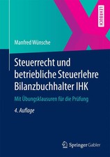 Manfred Wünsche | Steuerrecht und betriebliche Steuerlehre Bilanzbuchhalter IHK