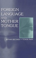 Istvan Kecskes (U. A.) | Foreign Language And Mother Tongue | Buch | Englisch
