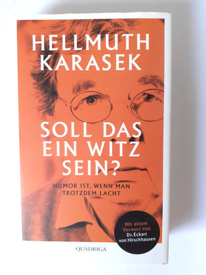 (65.) Soll das ein Witz sein?   Humorvolle Geschichten von Hellmuth Karasek 