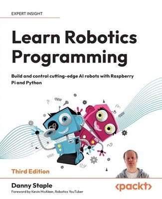 Learn Robotics Programming - Third Edition | Danny Staple | Taschenbuch | 2026