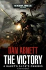 The Victory: Part 1 (Gaunt's Ghosts), Abnett, Dan, 9781784968151