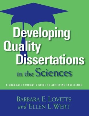 Developing Quality Dissertations in the Sciences : A Graduate Stu