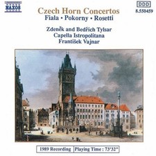 JOSEPH FIALA FRANZ XAVER POKORNY - Fiala/pokorny/rosetti: Czech Horn Concertos
