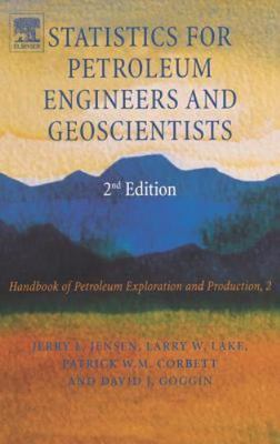 Statistics for Petroleum Engineers and Geoscientists, Volume 2 (Handbook of Petr