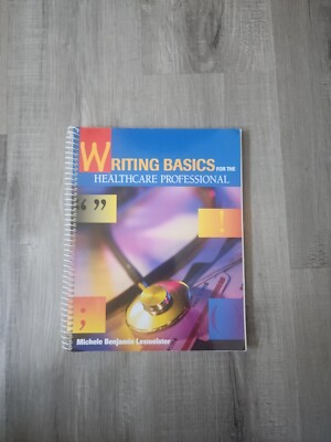 Writing Basics for the Healthcare Professional by Lesmeister, Michele Paperback