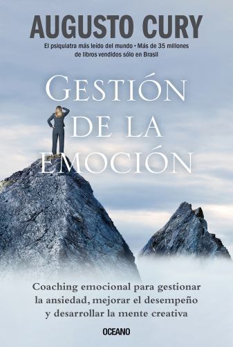 Gestión de la emoción. : Coaching Emocional Para Gestionar La Ansiedad, Mejor...