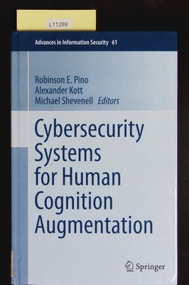 Cybersecurity Systems for Human Cognition Augmentation. SpringerLink Bücher; 61.