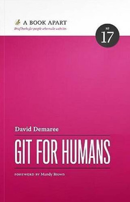 Git for Humans - Paperback By David Demaree - VERY GOOD