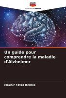 Mounir Fotso Bennis | Un Guide Pour Comprendre La Maladie D'alzheimer | Buch